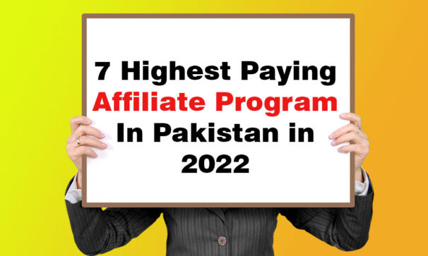 Highest Paying Affiliate Program In Pakistan in 2022