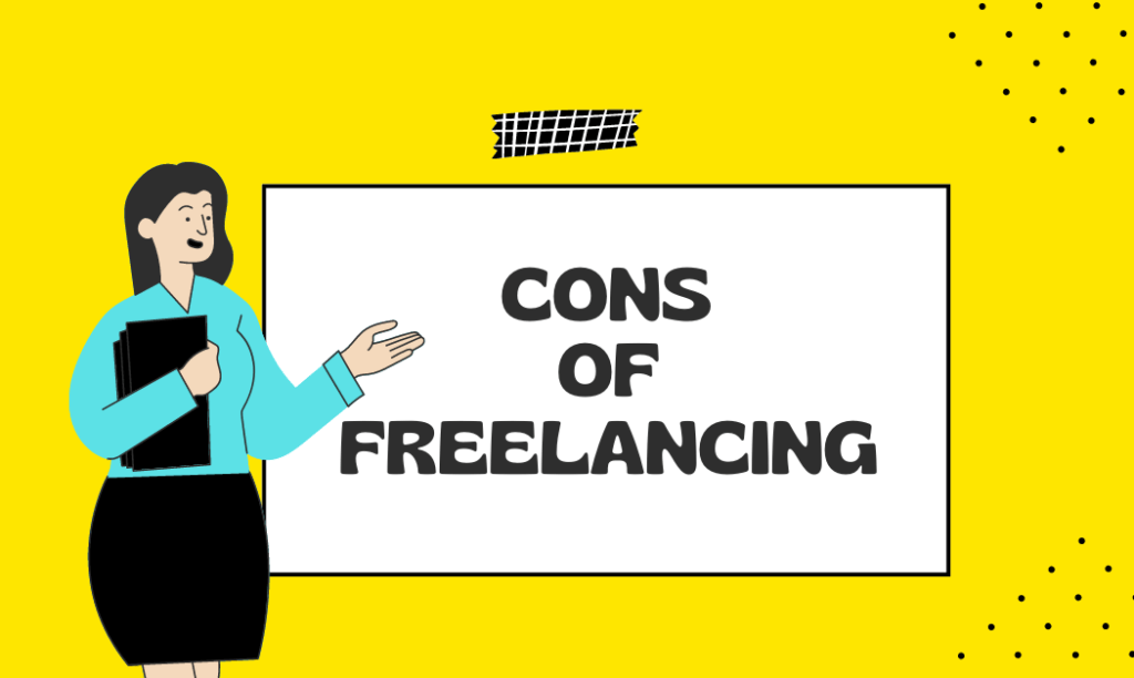Cons of Freelancing